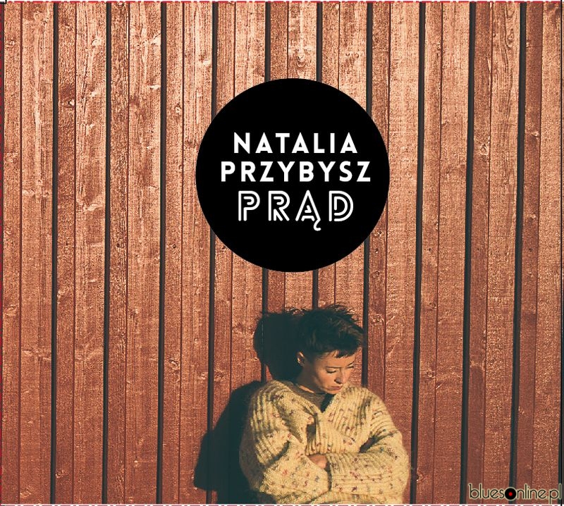 Natalia Przybysz – Prąd