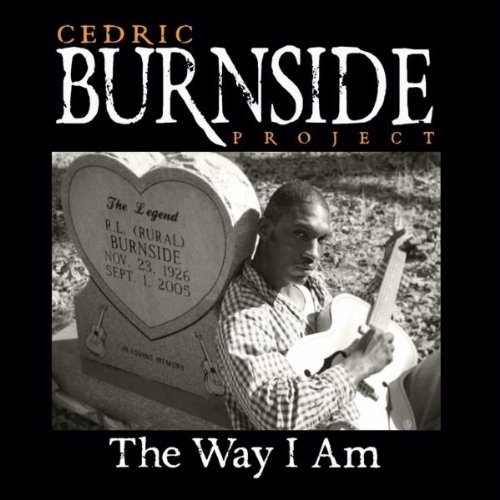 Cedric Burnside Project - The Way I Am 