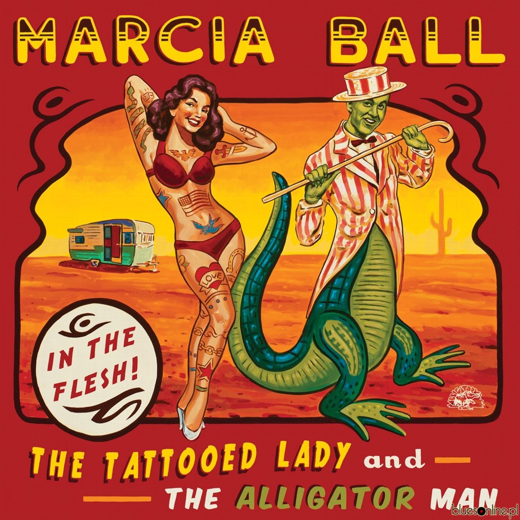 Marcia Ball - The Tattooed Lady and the Alligator Man