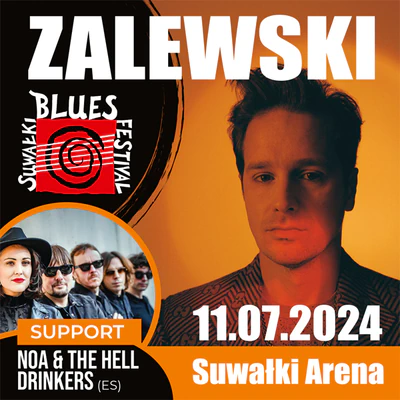 Koncert otwarcia SBF 2024 – ZALEWSKI, support Noa & The Hell Drinkers (ES) – 11 lipca