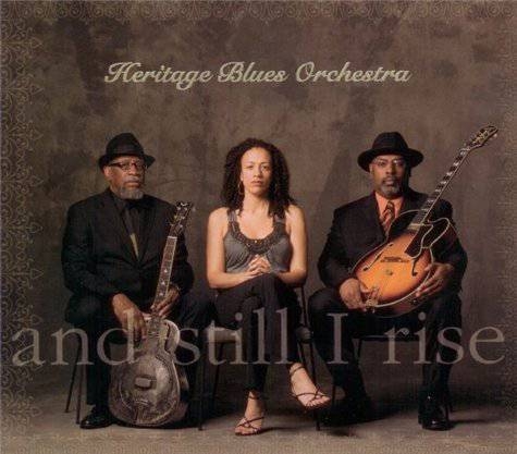 Heritage Blues Orchestra - And Still I Rise