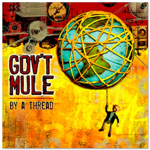 Gov't Mule - By a Thread