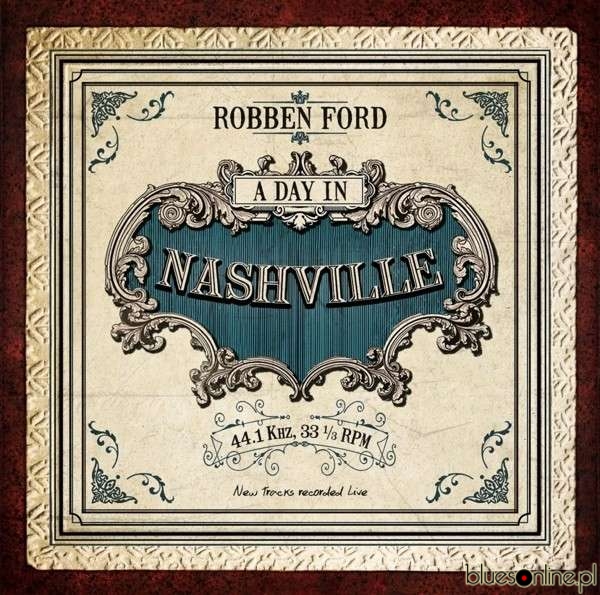 Robben Ford - A Day In Nashville