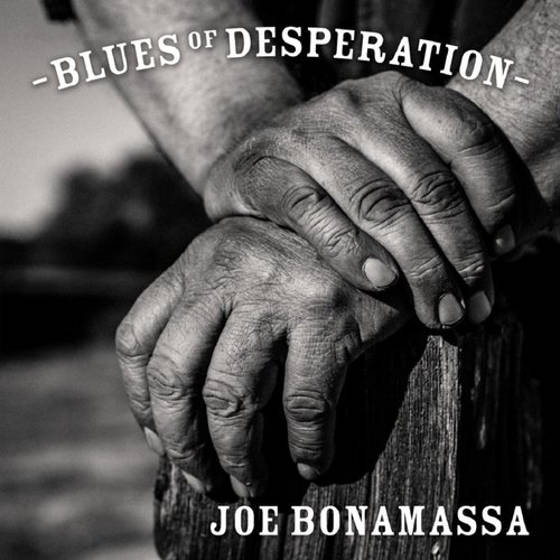 Joe Bonamassa – Blues of Desperation