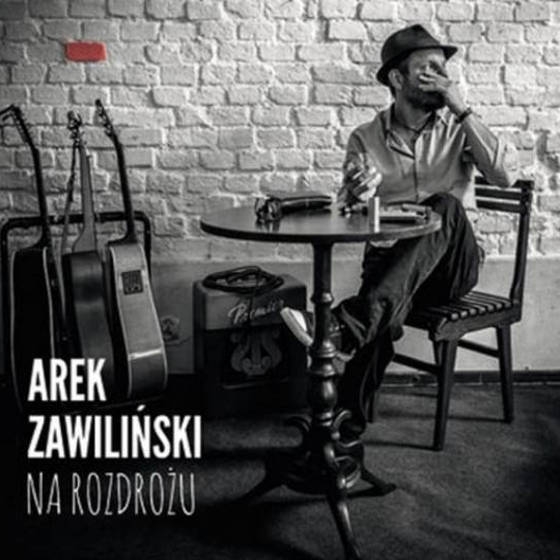 Arek Zawiliński - Na rozdrożu