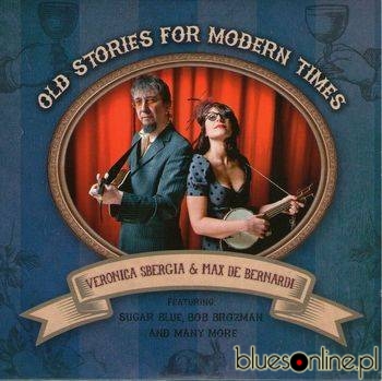 Veronica Sbergia & Max De Bernardi – Old Stories For Modern Times