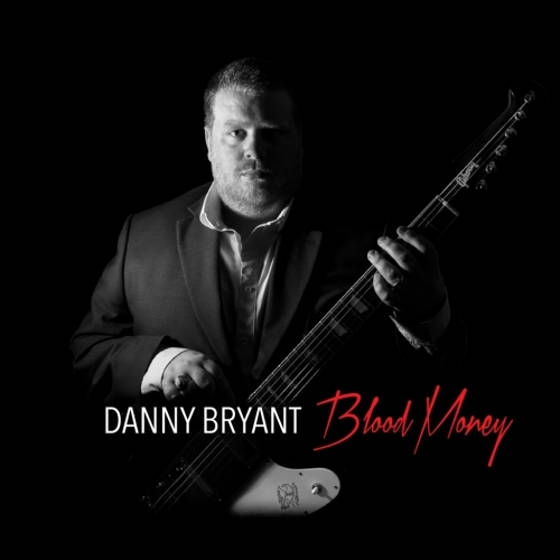 Danny Bryant – Blood Money