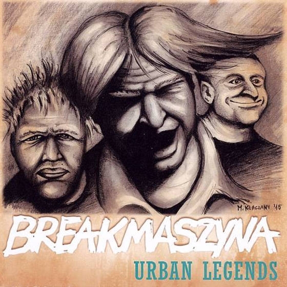 Breakmaszyna – Urban Legends
