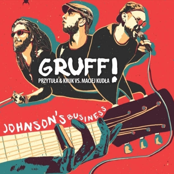 Gruff! Przytuła & Kruk vs. Maciej Kudła – Johnson's Business