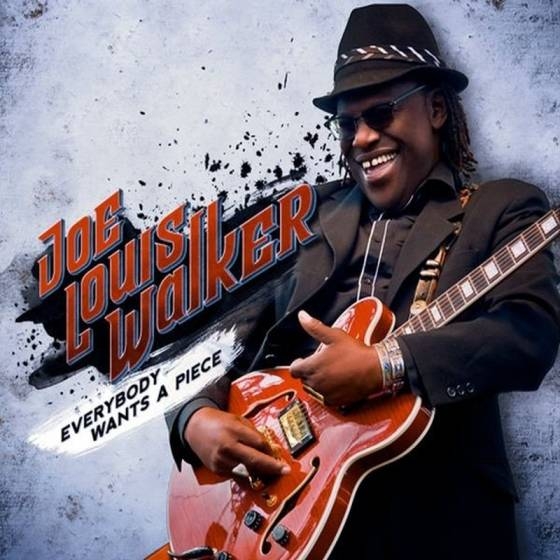 Joe Louis Walker – Everybody Wants A Piece