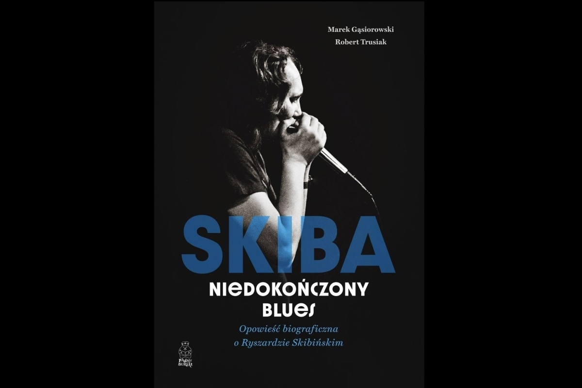 Marek Gąsiorowski, Robert Trusiak – Niedokończony blues. Opowieść biograficzna o Ryszardzie Skibińskim, wydawnictwo Paśny Buriat